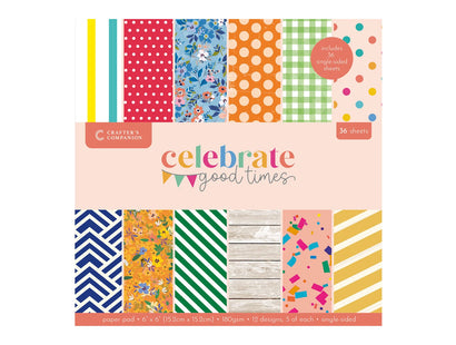 Crafter's Companion Celebrate Good Times Collection - 6"x6" Paper Pad