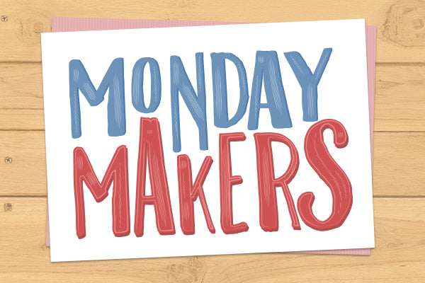 Monday Makers - 04-12-2023