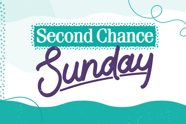 Second Chance Sunday - 26-11-2023