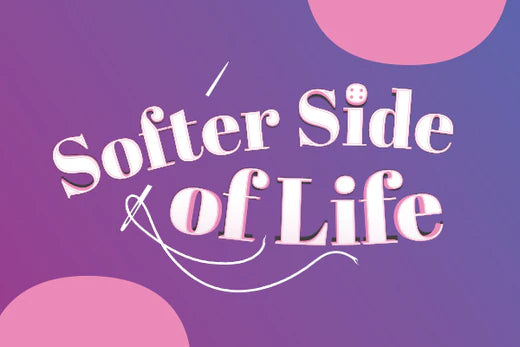 Softer Side of Life - 11-04-2024