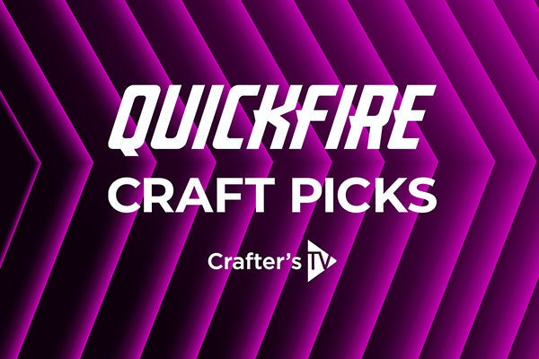 Quickfire Craft Picks - 09-12-2025