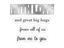 Crafters Companion - Stamp & Die Set - With Love From All Of Us